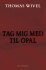 Tag Mig Med Til Opal