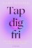 Tap Dig Fri