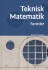 Teknisk Matematik - Formler