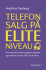 Telefonsalg På Eliteniveau