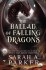 The Ballad Of Falling Dragons