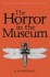 The Horror In The Museum - Collected Short Stories Volume 2