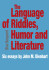 The Language Of Riddles Humor And Literature