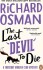 The Last Devil To Die