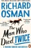 The Man Who Died Twice