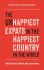 The Un Happiest Expats In The Happiest Country In The World