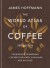 The World Atlas Of Coffee From Beans To Brewing - Coffees Explored