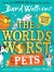The World S Worst Pets