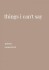 Things I Can T Say
