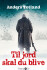 Til Jord Skal Du Blive