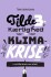 Tilde 3 - Kærlighed Og Klimakrise