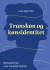 Transkøn Og Kønsidentitet
