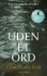 Uden Et Ord
