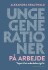 Unge Generationer På Arbejde