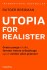 Utopia For Realister