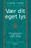Vær Dit Eget Lys