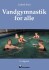 Vandgymnastik For Alle