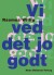 Vi Ved Det Jo Godt