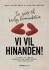 Vi Vil Hinanden