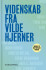 Videnskab Fra Vilde Hjerner