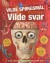 Vilde Spørgsmål Vilde Svar - Kroppen
