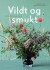 Vildt Og Smukt Med Blomster Fra Naturen