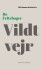 100 Danmarkshistorier - Vildt Vejr