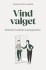 Vind Valget Håndbog For Kandidater Og Kampagneledere