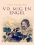 Vis Mig En Engel