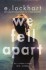 We Fell Apart