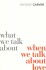 What We Talk About When We Talk About Love