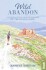 Bradt - Wild Abandon A Journey To The Deserted Places Of The Dodecanese