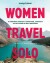 Women Travel Solo - Lonely Planet