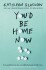 You D Be Home Now